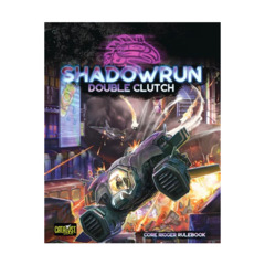 Shadowrun RPG 6th Edition - Double Clutch - Tabletop/Board Games