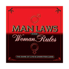 Man Laws & Woman Rules - The Game of Life's Unwritten Laws